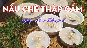Nấu chè thập cẩm cúng rằm tháng 7