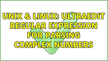 Unix & Linux: Ultraedit regular expression for parsing complex numbers