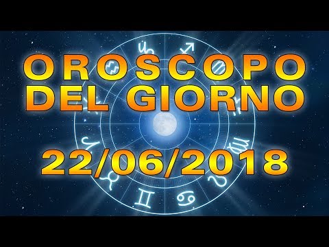 Video: Oroscopo 22 Giugno