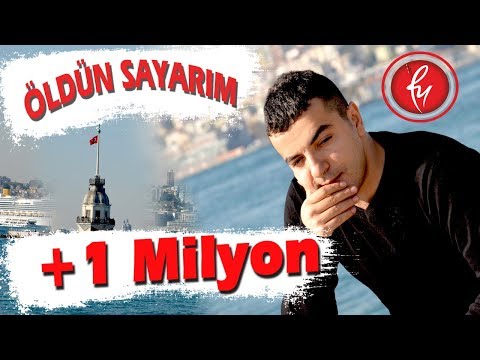 Fatih YEŞİLGÜL - Öldün Sayarım