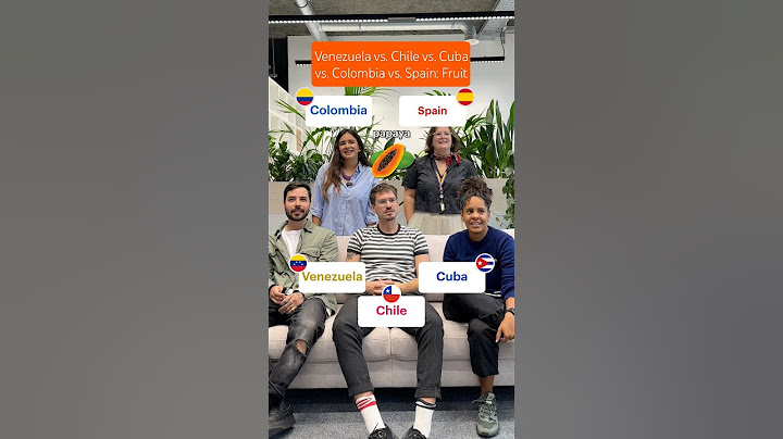 Venezuela vs. Chile vs. Cuba vs. Colombia vs. Spain: Fruits
