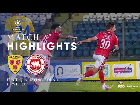 Delight at the San Marino Stadium | Tre Fiori v Larne | UEFA Champions League Highlights