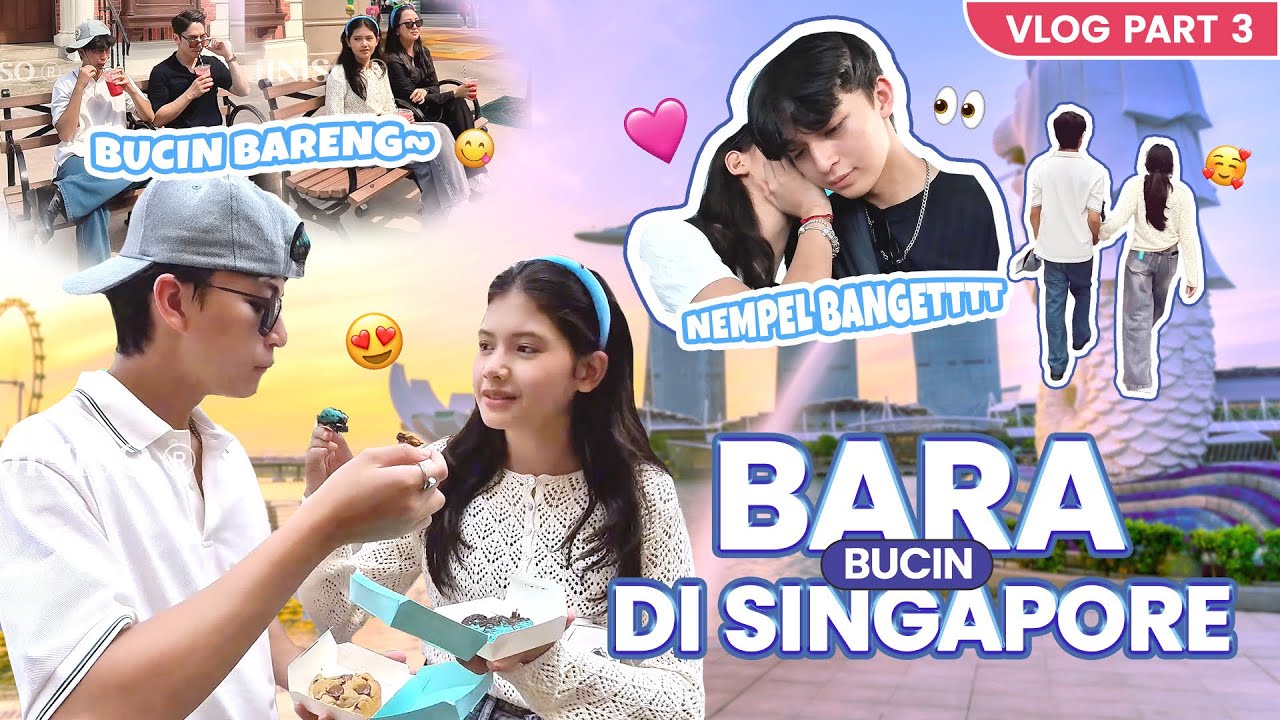VLOG 3 - TEMENIN BARA NGEBUCIN! MINJI SAMPE MELELEH DI SINGAPORE 🇸🇬 🫠