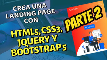 Crea una Landing Page con HTML5, CSS3, JQUERY Y BOOTSTRAP 5 - parte 2 - CURSO PREMIUM