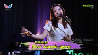 RENA MOVIES - BENCI KUSANGKA SAYANG