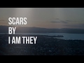 Scars - I Am They (lyric video)