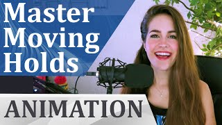 MASTER MOVING HOLDS - Stop FLOATY animation, FAST!
