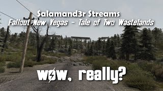 Salamand3r Streams - FNV TTW - No ideas, head empty