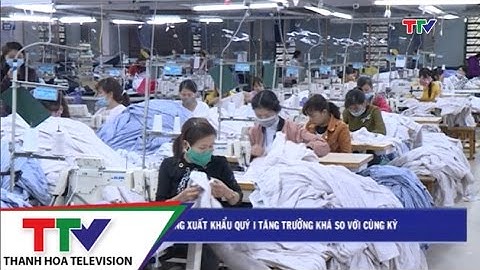 Nhiều mặt hàng xuất khẩu quý I tăng trưởng khá so với cùng kỳ