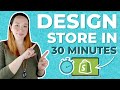 Customize your Shopify Theme FAST | How to Design Shopify Store 2021