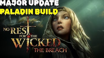 No Rest For The Wicked Breach Endgame Shatter Paladin Build