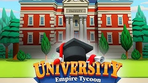 University Empire Tycoon  Gameplay #1