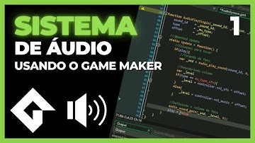 Tutorial - Sistema de Áudio usando Construtores no GameMaker - parte 1 de 2