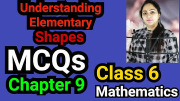 Class 6, Mathematics, Chapter 9, Understanding Elementary Shapes, Multiple Choice Questions, MCQs