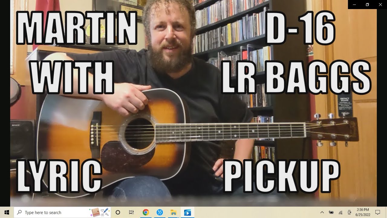Martin D-16 acoustic with LR Baggs Lyric pickup - YouTube 