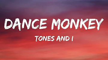 Tones and I - Dance Monkey (Lyrics) 1 Hour Version