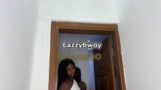 Lazzybwoy - Naanigoo Resimi