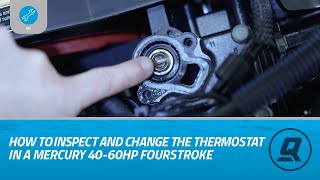 How to Inspect and Change a Thermostat in Mercury 4060hp FourStroke Outboards