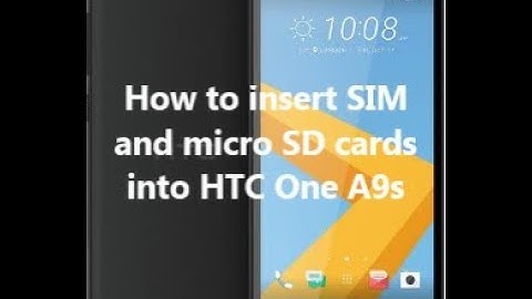 How to insert SIM and micro SD cards into HTC One A9s