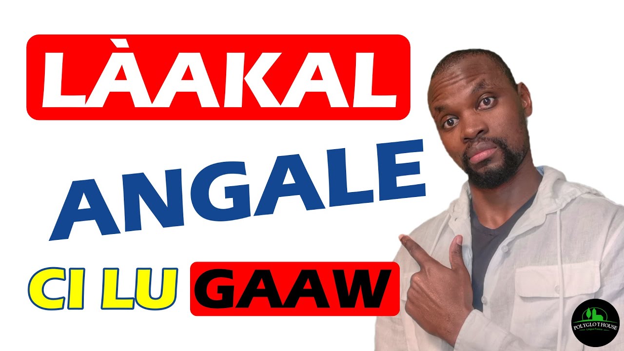 JANG ANGALE CI WOLOF- WAAT YI NU GËNA JËFËNDIKO CI ANGALE