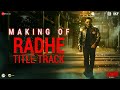 Salman Khan and Prabhu Dheva takes the audience through the making of the Radhe title track; watch