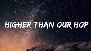 Liam O'Brien - Higher Than Our Hopes (Lyrics)  | Groove Garden