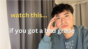 What to do after getting a BAD grade (how to bounce BACK from FAILURE)