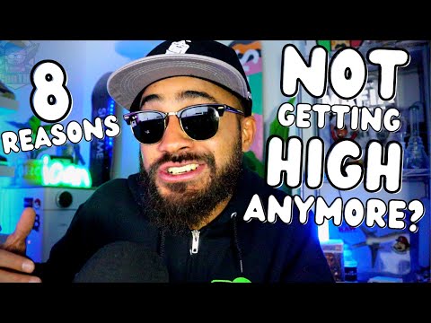 8 REASONS WHY YOU ARE NOT GETTING H*GH ANYMORE!