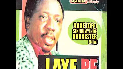 AARE DR SIKIRU AYINDE BARRISTER - LIVE PLAY FOR LAYIPE