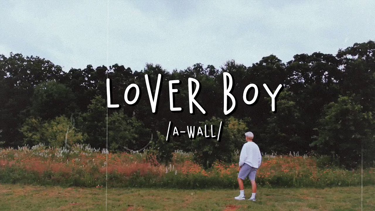 A-Wall - Loverboy ( Lyrics + Vietsub)