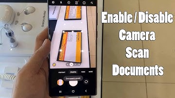 How to Enable/Disable Camera Scan Documents on Samsung Galaxy S22 / S22+ / S22 ultra