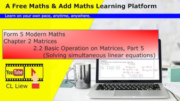 KSSM Form 5 Modern Maths, 2.2 Basic Operation on Matrices (Solving simultaneous linear equations)