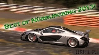 Best of Nürburgring Nordschleife 2013! Pure action!