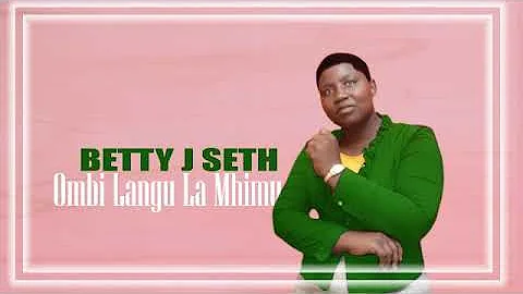 Ombi Langu lamhimu by Betty Joseph seth