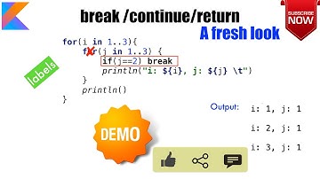 Break | Continue | Return - A fresh look : Kotlin Fundamentals Tutorial - Part 9