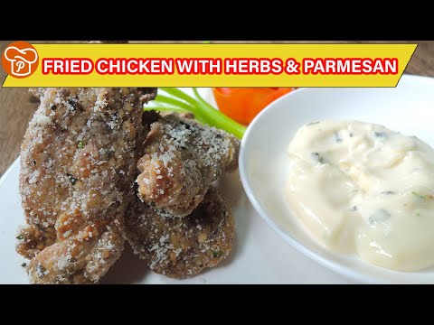 Fried Chicken With Herbs and Parmesan Plus Mayo Dip | Must-Try | Pinoy Easy Recipes