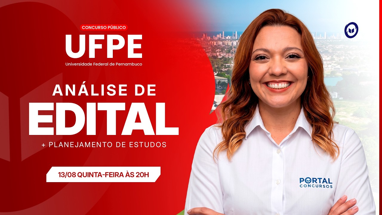 CONCURSO UFPE: ANÁLISE DE EDITAL + PLANEJAMENTO DE ESTUDOS