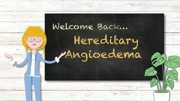 Hereditary Angioedema Tutorial