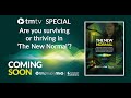 Tmtv special are you surviving or thriving in the new normal