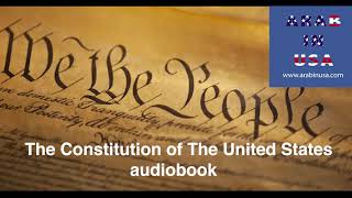 The Constitution of the United States Audiobook  دستور الولايات المتحدة  قراءة باللغة الإنجليزية