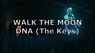 WALK THE MOON - DNA (The Keys) Lyrics (Letra en Inglés y Español) (Sub Español)