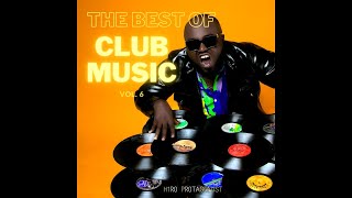 The Best Of Club Music Vol. 6 - Party Club MegaMix by H1R0 PR0TAG0N1ST