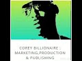 Corey billionaire  marketing production  publishing subscribe