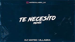 TE NECESITO REMIX - Dj Mateo Villagra x Justin Quiles, Dalex ft Darell (Cachengue Remix)