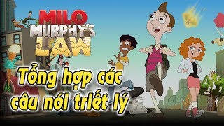 Tổng hợp những câu nói triết lý trong Milo Murphy's Law