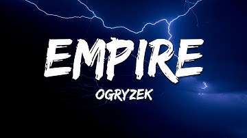 Ogryzek - EMPIRE