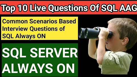 Top 10 Scenarios Based Interview Questions of SQL Server Always ON || SQL AAG Interview Questions ||