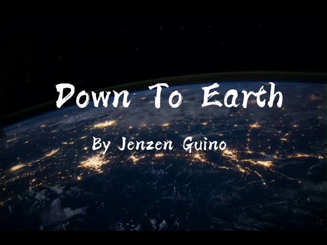 Down to earth|Lyrics Video | - Cover by Jenzen Guino