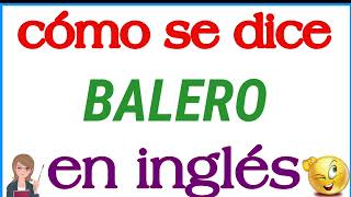 Cómo se dice Balero en inglés | Significado de Balero | Cómo se escribe Balero