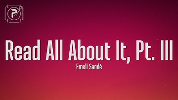 Emeli Sandé - Read All About It Pt. III (Lyrics)